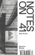 Cover: Notes on 41 - Spector Books