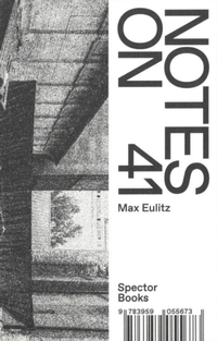 Enlarge image Cover: Notes on 41 - Spector Books