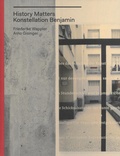 Cover: History Matters / Konstellation Benjamin - Spector Books