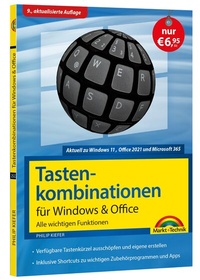 Abbildung von: Tastenkombinationen für Windows 11, 10, 8.1, 7 & Office 2021 - 2013 - Alle wichtigen Funktionen - Markt + Technik