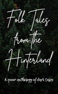 Cover: Folk Tales from the Hinterland - Gurt Dog Press