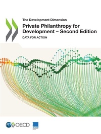 Enlarge image Cover: Private philanthropy for development - Organization for Economic Co-operation and Development (OECD)