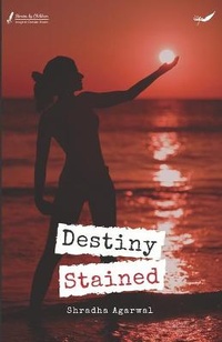 Enlarge image Cover: Destiny Stained - Inkfeathers Publishing