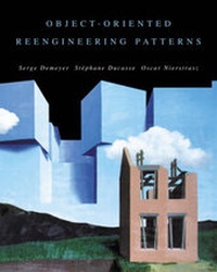 Enlarge image Cover: Object-Oriented Reengineering Patterns - Morgan Kaufmann