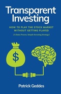 Cover: Transparent Investing - Patrick Geddes