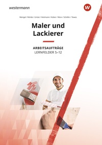 Abbildung von: Maler und Lackierer - Westermann Schulbuchverlag