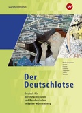 Cover: Der Deutschlotse- Deutsch f&uuml;r Berufsfachschulen und Berufsschulen in Baden-W&uuml;rttemberg - Westermann Schulbuchverlag
