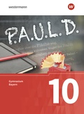 Cover: P.A.U.L. D. - Pers&ouml;nliches Arbeits- und Lesebuch Deutsch. F&uuml;r Gymnasien in Bayern - Sch&ouml;ningh Verlag in Westermann Bildungsmedien