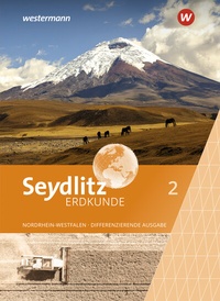 Abbildung von: Seydlitz Erdkunde - Differenzierende Ausgabe 2021 für Nordrhein-Westfalen - Westermann Schulbuchverlag