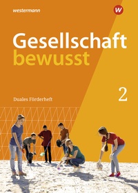 Abbildung von: Gesellschaft bewusst - Ausgabe 2021 für Nordrhein-Westfalen - Westermann Schulbuchverlag