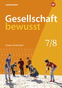 Abbildung von: Gesellschaft bewusst - Ausgabe 2020 für Niedersachsen - Westermann Schulbuchverlag