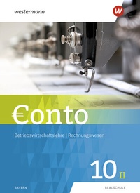 Abbildung von: Conto für Realschulen in Bayern - Ausgabe 2019 - Westermann Schulbuchverlag