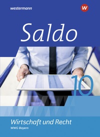 Abbildung von: Saldo - Wirtschaft und Recht - Ausgabe 2021 für Wirtschaftsgymnasien in Bayern - Westermann Schulbuchverlag