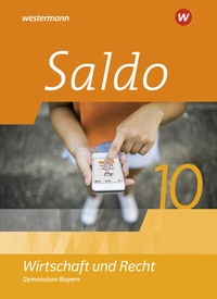 Abbildung von: Saldo - Wirtschaft und Recht -Ausgabe 2024 für Gymnasien in Bayern - Westermann Schulbuchverlag