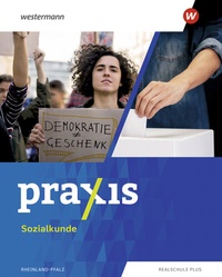 Abbildung von: Praxis Sozialkunde - Ausgabe 2022 für Rheinland-Pfalz - Westermann Schulbuchverlag