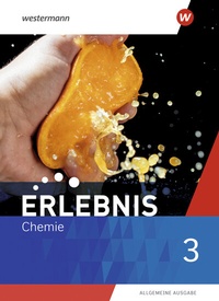 Abbildung von: Erlebnis Chemie - Allgemeine Ausgabe 2020 - Westermann Schulbuchverlag