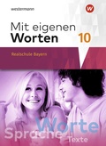 Cover: Mit eigenen Worten - Sprachbuch f&uuml;r bayerische Realschulen Ausgabe 2016 - Westermann Schulbuchverlag