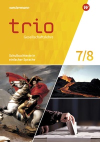 Abbildung von: Trio Gesellschaftslehre - Ausgabe 2021 für Gesamtschulen in Nordrhein-Westfalen - Westermann Schulbuchverlag