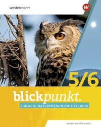 Abbildung von: Blickpunkt Biologie, Naturphänomene & Technik - Ausgabe 2022 für Baden-Württemberg - Westermann Schulbuchverlag