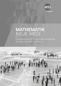 Cover: Mathematik Neue Wege SII - Ausgabe f&uuml;r die Berufsmaturit&auml;t in der Schweiz - Westermann Schweiz AG