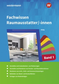 Abbildung von: Fachwissen für Raumausstatter/-innen - Westermann Berufliche Bildung