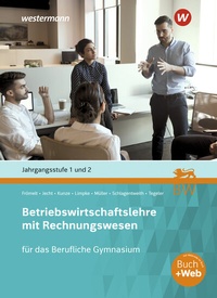 Abbildung von: Betriebswirtschaftslehre mit Rechnungswesen für das Berufliche Gymnasium in Baden-Württemberg - Westermann Berufliche Bildung
