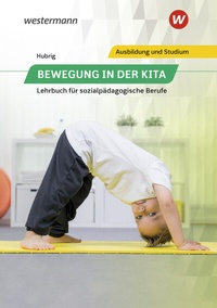 Abbildung von: Bewegung in der Kita - Westermann Berufliche Bildung