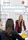 Cover: Betriebswirtschaftslehre f&uuml;r Berufliche Gymnasien - Westermann Berufliche Bildung