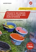 Cover: Projekte im Kindergarten planen und durchf&uuml;hren - Westermann Berufliche Bildung