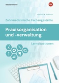Cover: Praxisorganisation und -verwaltung f&uuml;r Zahnmedizinische Fachangestellte - Westermann Berufliche Bildung