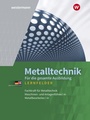 Cover: Metalltechnik für die gesamte Ausbildung - Westermann Berufliche Bildung