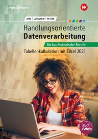 Abbildung von: Handlungsorientierte Tabellenkalkulation für kaufmännische Berufe - Westermann Berufliche Bildung