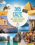 Cover: 365 Orte, die man gesehen haben muss - Naumann & G&ouml;bel