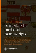 Cover: Armorials in medieval manuscripts - Jan Thorbecke Verlag