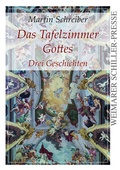 Cover: Das Tafelzimmer Gottes - Frankfurter Literaturverlag