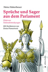 Abbildung von: Sprüche und Sager aus dem Parlament - edition fischer