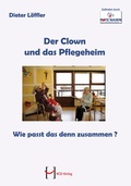 Cover: Der Clown und das Pflegeheim - HCD Verlag