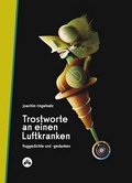 Cover: Trostworte an einen Luftkranken - Edition Hibana