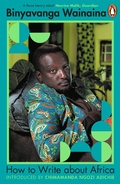 Cover: How to Write About Africa - Penguin Books Ltd