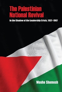 Abbildung von: The Palestinian National Revival - Indiana University Press