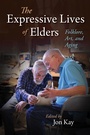 Cover: The Expressive Lives of Elders - Indiana University Press