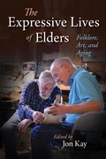 Cover: The Expressive Lives of Elders - Indiana University Press