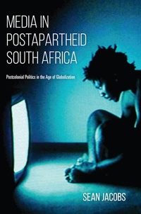 Abbildung von: Media in Postapartheid South Africa - Indiana University Press