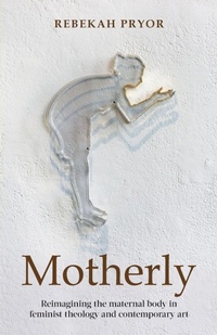 Enlarge image Cover: Motherly - SCM Press