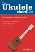 Cover: The Ukulele Chordlist - Faber Music Limited