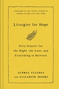 Cover: Liturgies for Hope - Waterbrook Press (A Division of Random House Inc)