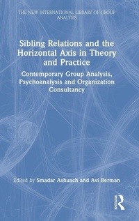 Enlarge image Cover: Sibling Relations and the Horizontal Axis in Theory and Practice - Routledge
