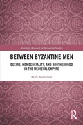 Cover: Between Byzantine Men - Routledge