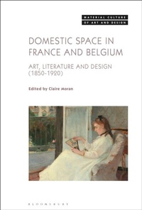 Abbildung von: Domestic Space in France and Belgium - Bloomsbury Visual Arts