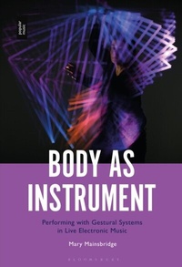 Abbildung von: Body as Instrument - Bloomsbury Academic USA